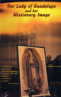 Our Lady Of Guadalupe & Her Missionary Image